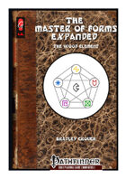 The Master of Forms Expanded - The Wood Element (PFRPG)