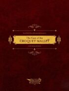 Brass & Steel Quickstart: The Case of the Croquet Mallet