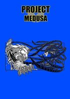 PROJECT: Medusa