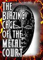 MOD: The Blazing Cage of the Metal Court
