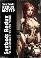 Sexbots Redux for Machinations of the Space Princess