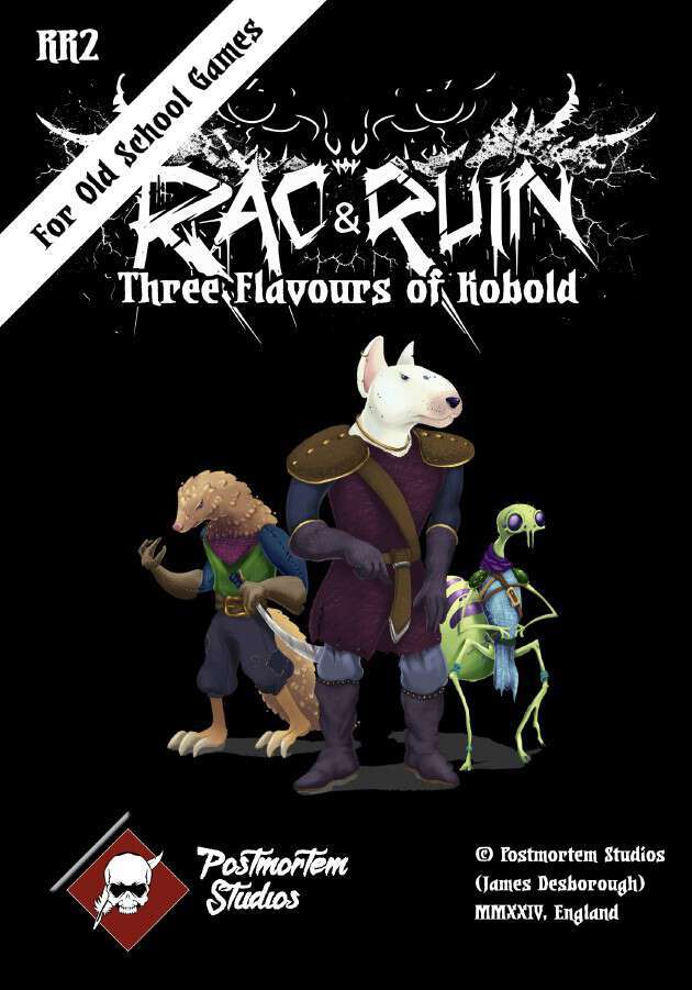 RaC & Ruin House Rules & Kobolds Postmortem Studios OGL Stuff