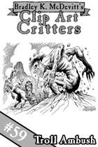 Clipart Critters 59 - Troll Ambush