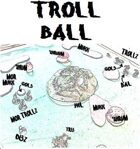 Troll Ball