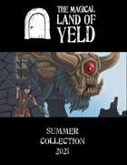 The Magical Land of Yeld: Summer Collection 2021