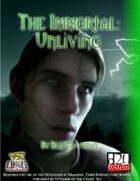 The Immortal: Unliving