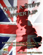 With a Stiff Upper Lip: A Guide to Modern Roleplaying in the United Kingdom