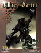 Killing Winter: A Brass, Blood and Steam Adventure