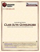 Class Acts: Gunslingers