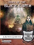 Order of Black Earth: a player faction for Shadows over Vathak
