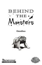 [PFRPG] Behind the Monsters: Omnibus