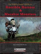 Fat Goblin Travel Guide To Horrible Horrors & Macabre Monsters