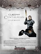 CLASSifieds: Centaurian (Cavalier Archetype)