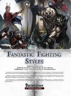 [PFRPG] Fantastic Fighting Styles