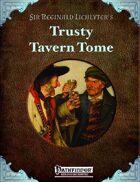 Sir Reginald Lichlyter's Trusty Tavern Tome