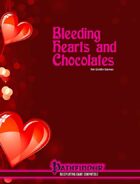 Bleeding Hearts and Chocolates