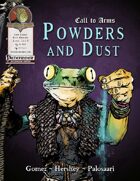 Call to Arms: Powders and Dusts