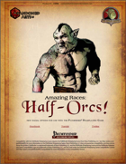 Amazing Races: Half-Orcs!