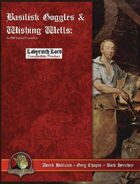 Basilisk Goggles & Wishing Wells
