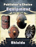 Publisher's Choice -Equipment: Shields