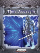 CLASSifieds: The Time Assassin (New Base Class)