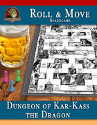 Roll & Move Boardgame: Dungeon of Kar-Kass the Dragon