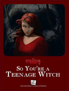 vs. Stranger Stuff: Season 2 - So You’re a Teenage Witch