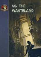 vs. the Wasteland