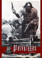 Privateers: A Shared Storytelling Game Of Piracy & Plunder