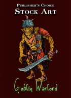 Publisher's Choice - Quality Stock Art: Goblin Warlord