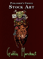 Publisher's Choice - Quality Stock Art: Goblin Merchant