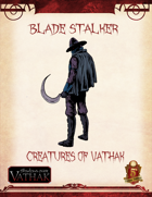 Creatures of Shadows over Vathak (5th Edition) Blade Stalker