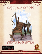 Creatures of Shadows over Vathak (5th Edition) Gallows Golem