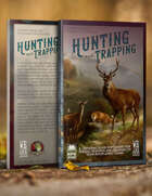 Hunting and Trapping: A Hand-book for Overland Expeditions