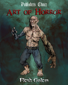 Publisher's Choice - Art of Horror - The Flesh Golem