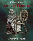 Publisher's Choice - Art of Horror - Grandma Death