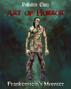Publisher's Choice - Art of Horror - Frankenstein's Monster
