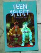 Teen Spirit: A Roleplaying Game
