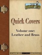 Quick Covers- Vol.1: Leather and Brass