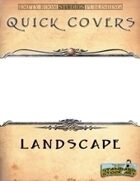 Quick Covers- Landscape Edition