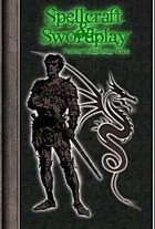 Spellcraft & Swordplay Core Rulebook