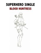 Superhero Single: Blood Huntress