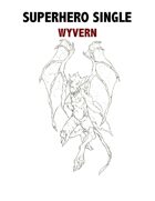 Superhero Single: Wyvern
