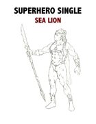 Superhero Single: Sea Lion