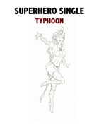 Superhero Single: Typhoon