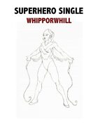 Superhero Single: Whipporwhill
