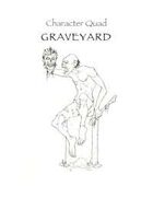 Character Quad: Graveyard