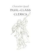 Character Quad: Dual-class Clerics
