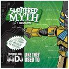 Shattered Myth: They don't make Gods like they used to.