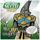 Shattered Myth Vol. 2: Myths will Shatter